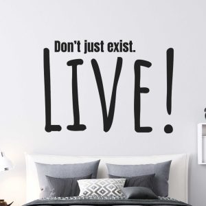 Motivational Quotes Wall Art - Don't Just Exist Live Inspirational Sticker - Positive Office Home Decor