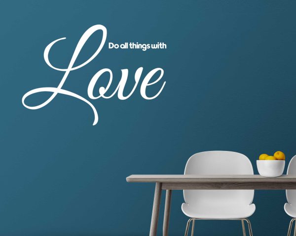 Motivational Quotes Wall Art - Do All Things with Love Inspirational Sticker - Positive Office Room Decor