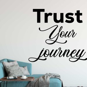 Trust your journey | Motivational Wall Decals | Inspirational Quotes Print | Workplace Positive Wall Sticker | Wall Art | WD771