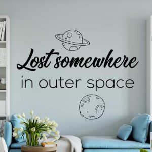 Lost Somewhere in Outer Space | Motivational Wall Decals | Inspirational Quotes WallArt | Office Wall Sticker | WD776