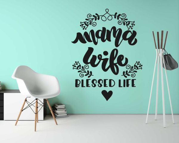 Mama Wife Blessed Life | Inspirational Quote Art for Family And Home Decor